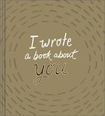 I Wrote a Book about You (Gold, Revised Edition)