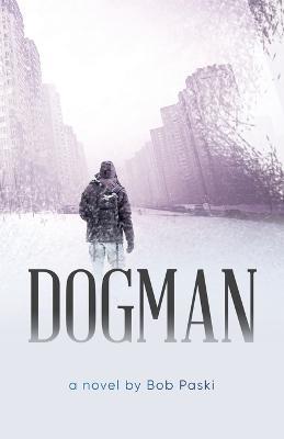 Dogman - Bob Paski - cover