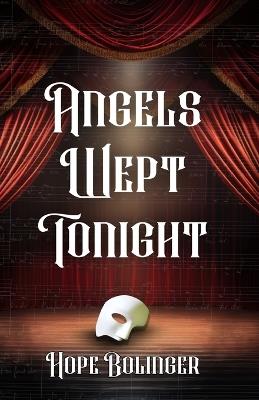 Angels Wept Tonight - Hope Bolinger - cover