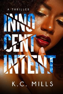 Innocent Intent - K.C. Mills - cover