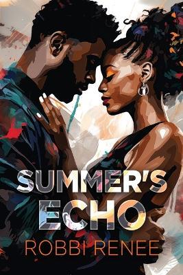 Summer's Echo - Robbi Renee - cover