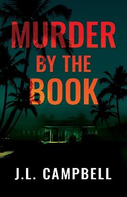 Murder by the Book - J.L. Campbell - cover