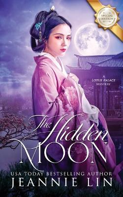 The Hidden Moon - Jeannie Lin - cover