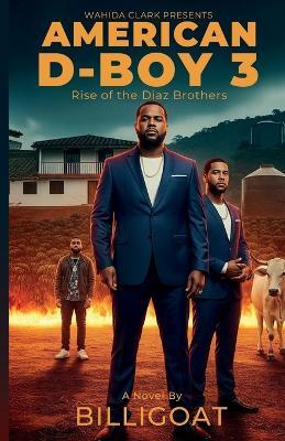 American D-Boy III: Rise of the Diaz Brothers - Billi Goat - cover