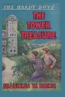 The Hardy Boys: The Tower Treasure (Book 1) - Franklin W Dixon - cover