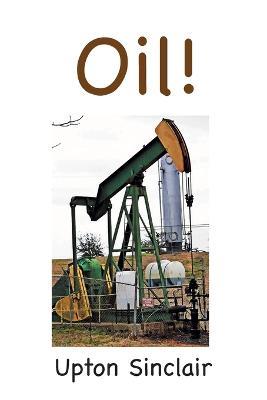 Oil! - Upton Sinclair - cover