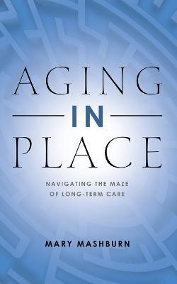 Aging in Place - Mary Mashburn - cover