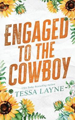 Engaged to the Cowboy - Tessa Layne - cover