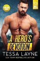 A Hero's Devotion - Tessa Layne - cover