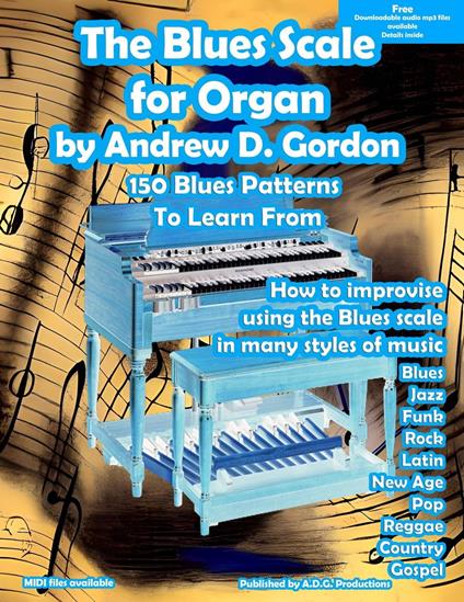 The Blues Scale For Organ