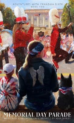 Memorial Day Parade: An Adventure of Citizenship and Patriotism - Joan Enockson - cover