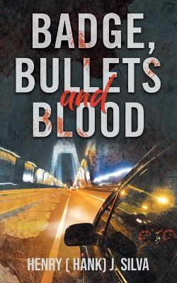 Badge, Bullets and Blood - Henry Silva - cover