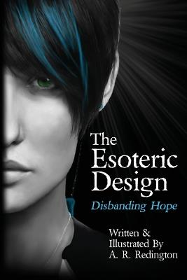 The Esoteric Design: Disbanding Hope - A R Redington - cover