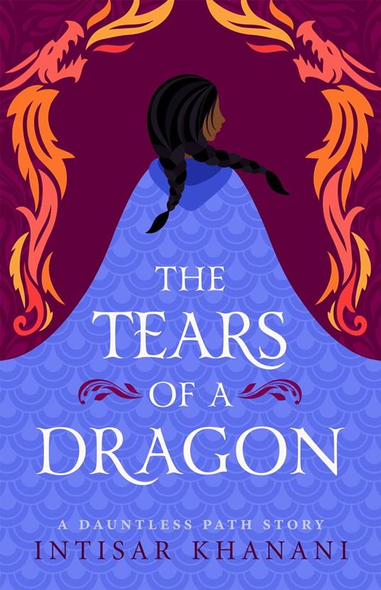 The Tears of a Dragon - Intisar Khanani - ebook
