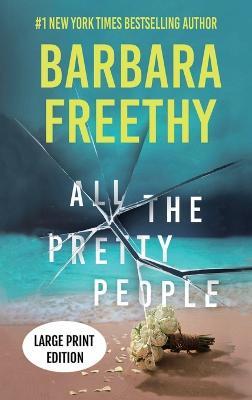 All The Pretty People (LARGE PRINT EDITION): A Riveting Psychological Thriller - Barbara Freethy - cover