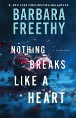 Nothing Breaks Like A Heart