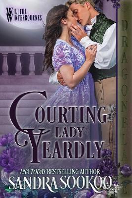 Courting Lady Yeardly - Sandra Sookoo - cover