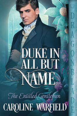 Duke in All But Name - Caroline Warfield - cover