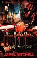 For the Love of Blood - Jamel Mitchell - cover