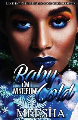 Baby, I'm Wintertime Cold - Meesha - cover