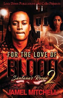 For the Love of Blood 2 - Jamel Mitchell - cover