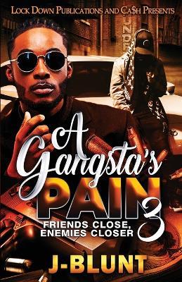 A Gangsta's Pain 3 - J-Blunt - cover