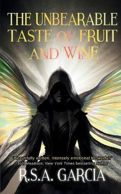 The Unbearable Taste of Fruit and Wine - R S a Garcia - cover