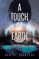 A Touch of Earth