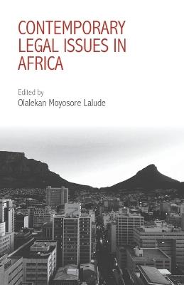 Contemporary Legal Issues in Africa - Olalekan Lalude - cover