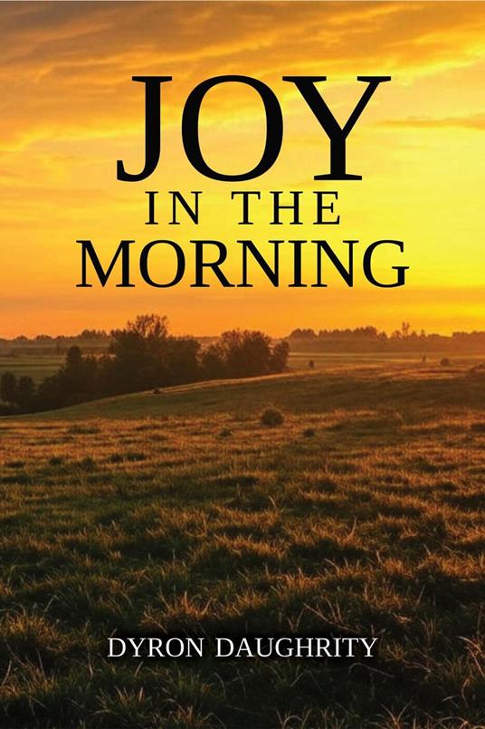 Joy in the Morning