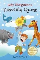 Billy Heavenly: Stargazer's Quest - Tom Arnold - cover