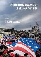 Polling Data as a Means of Self-Expression - Timothy Tarkelly - cover