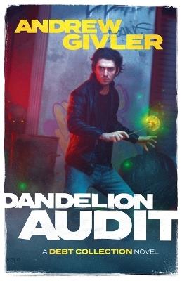 Dandelion Audit - Andrew Givler - cover
