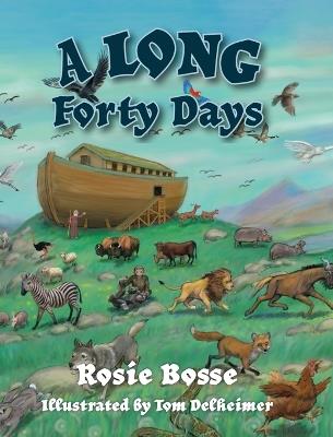 A LONG Forty Days - Rosie Bosse - cover
