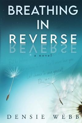 Breathing in Reverse - Densie Webb - cover