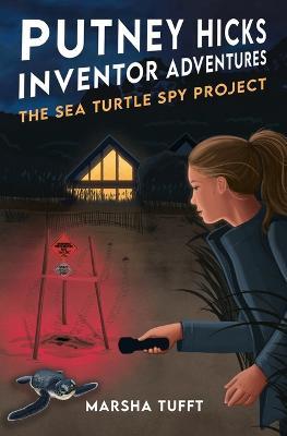 The Sea Turtle Spy Project - Marsha Tufft - cover