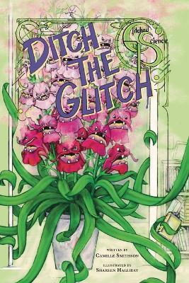 Ditch the Glitch - Camille Smithson - cover