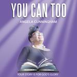 You Can Too