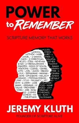 POWER to Remember: Scripture Memory That Works - Jeremy Kluth - cover