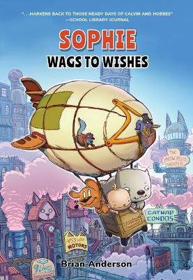 Sophie: Wags to Wishes (Vol 3): A Graphic Novel - Brian Anderson - cover