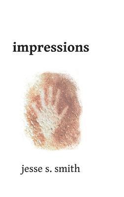 impressions - Jesse S Smith - cover