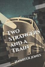 Two Strangers and a Train