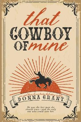That Cowboy of Mine - Donna Grant - cover