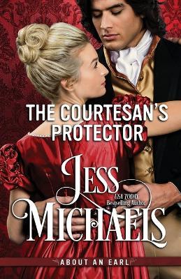 The Courtesan's Protector - Jess Michaels - cover