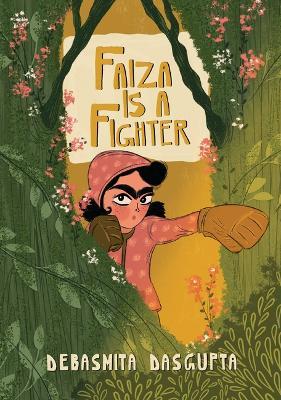 Faiza Is a Fighter - Debasmita Dasgupta - cover