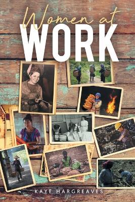 Women At Work - Kaye Hargreaves - cover