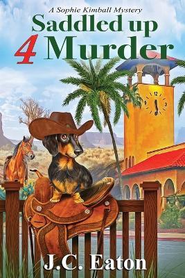 Saddled Up 4 Murder - J C Eaton - cover