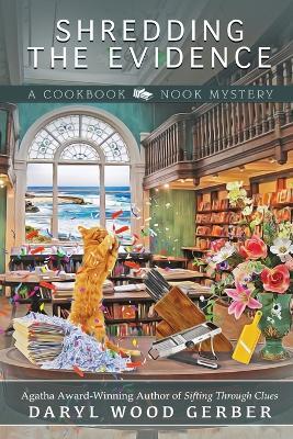 Shredding the Evidence - Daryl Wood Gerber - cover