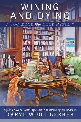 Wining and Dying - Daryl Wood Gerber - cover