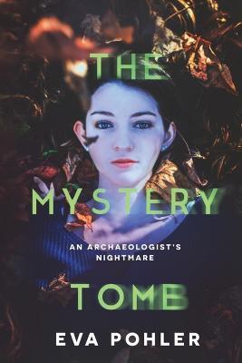 The Mystery Tomb - Eva Pohler - cover